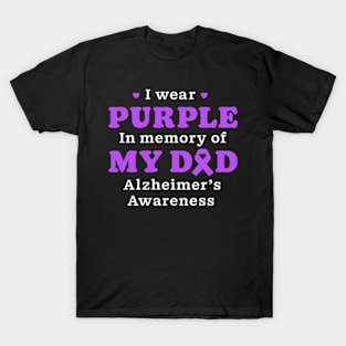 I Wear Purple In Memory Of My Dad Alzheimer's Awareness Day T-Shirt